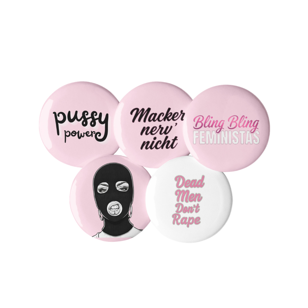 Feministisches Button Set - Macker nerv nicht - Pssy Pwr - Bling Bling Feministas - Hassi - dead men don't rape