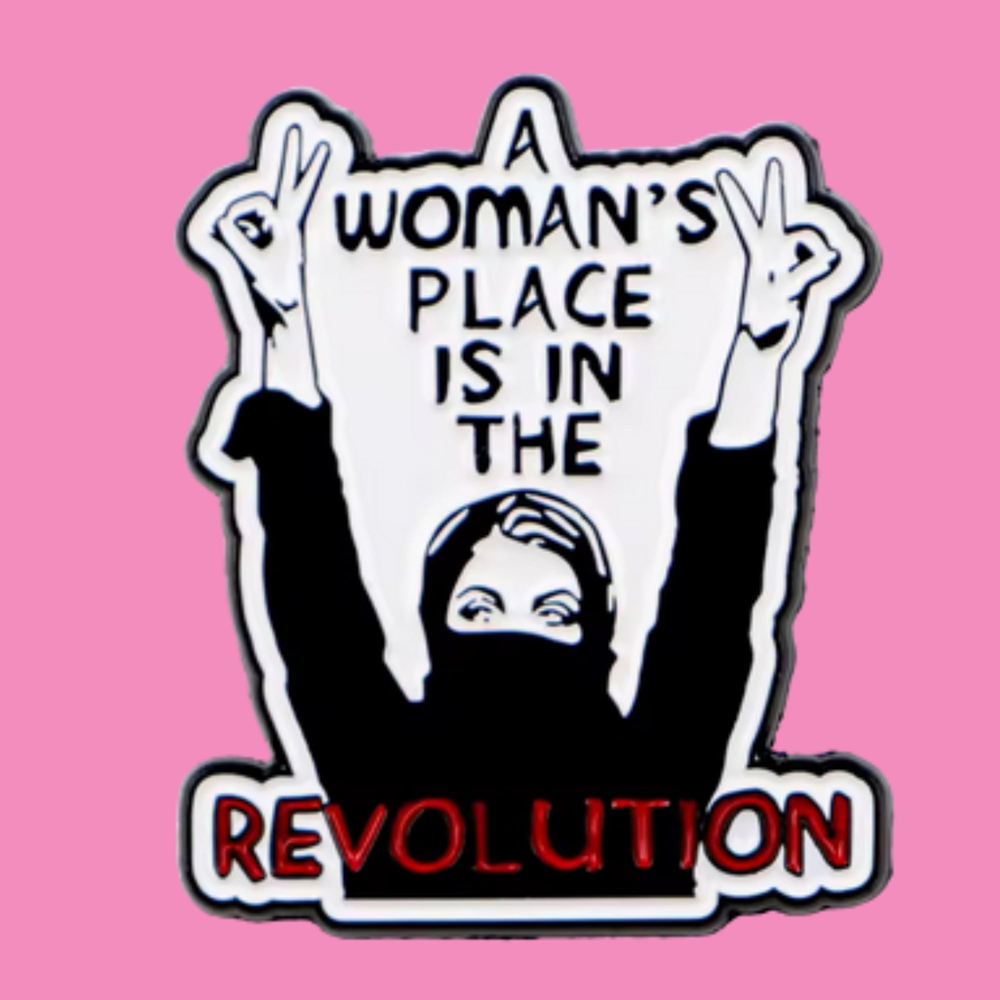 Feministischer Ansteckpin mit Aufschrift "A Woman's Place Is In The Revolution" 