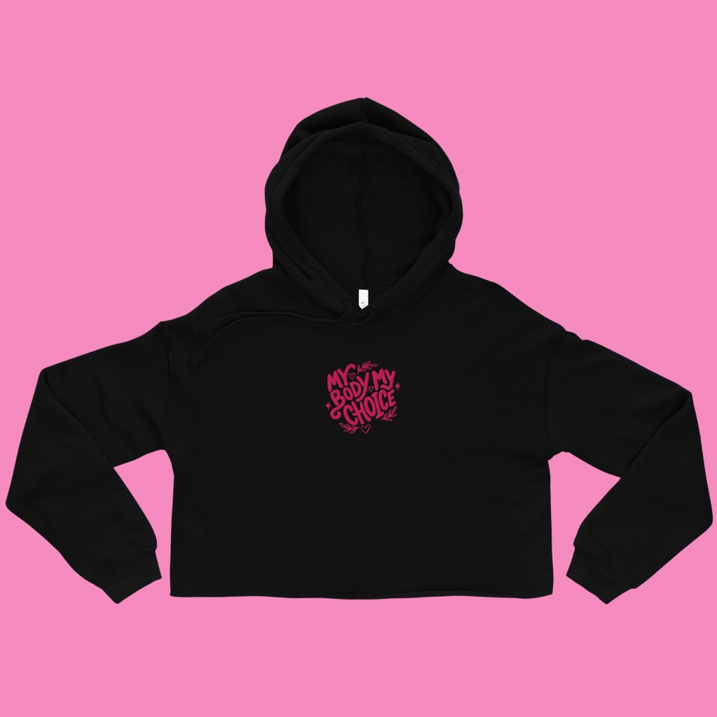 My Body My Choice Crop-Hoodie in Schwarz – feministischer Kapuzenpullover mit offenem Saum – Bling Bling Feministas