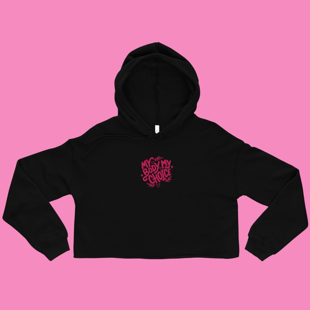 My Body My Choice Crop-Hoodie in Schwarz – feministischer Kapuzenpullover mit offenem Saum – Bling Bling Feministas