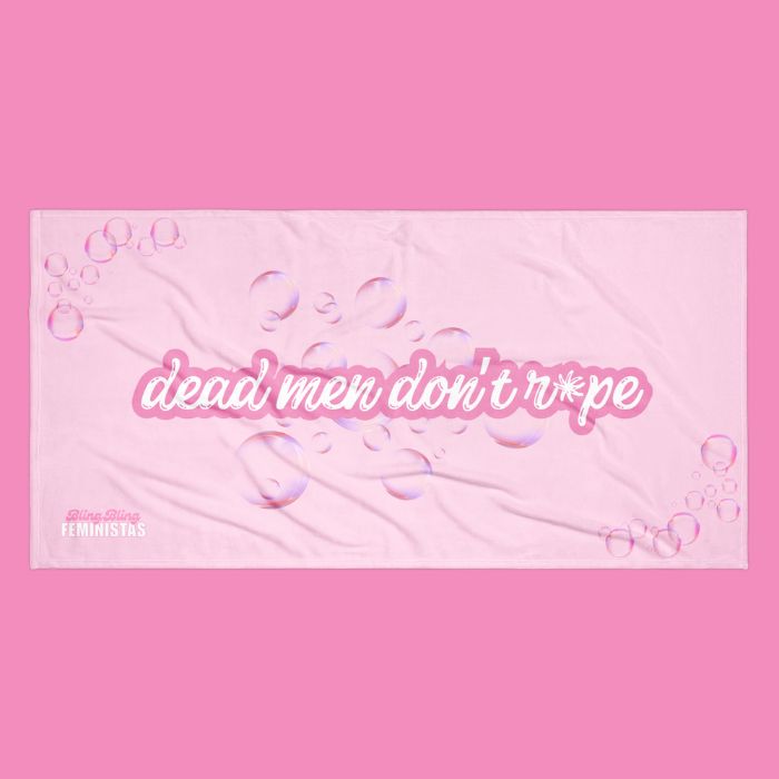 dead men dont rape - feministische Handtuch in rosa von Bling Bling Feministas