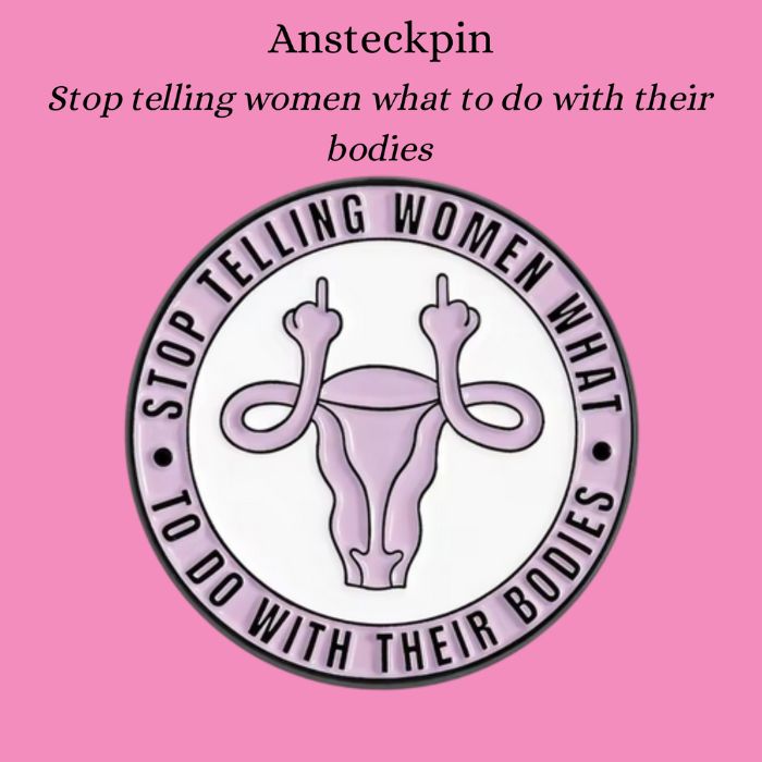 Feministischer Ansteckpin mit Aufschrift "My Body My Choice" – Vorderansicht