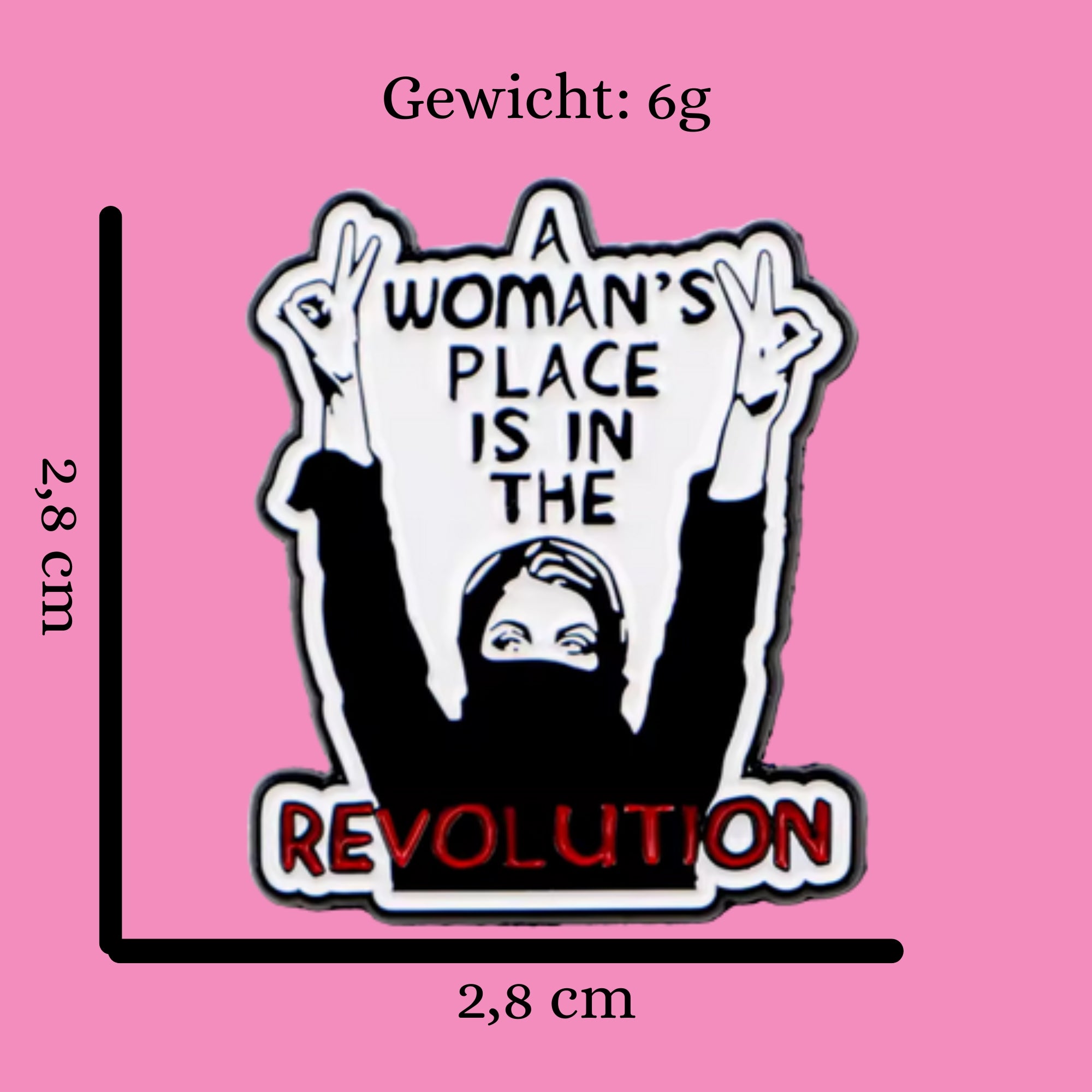 Feministischer Ansteckpin mit Aufschrift "A Woman's Place Is In The Revolution" 