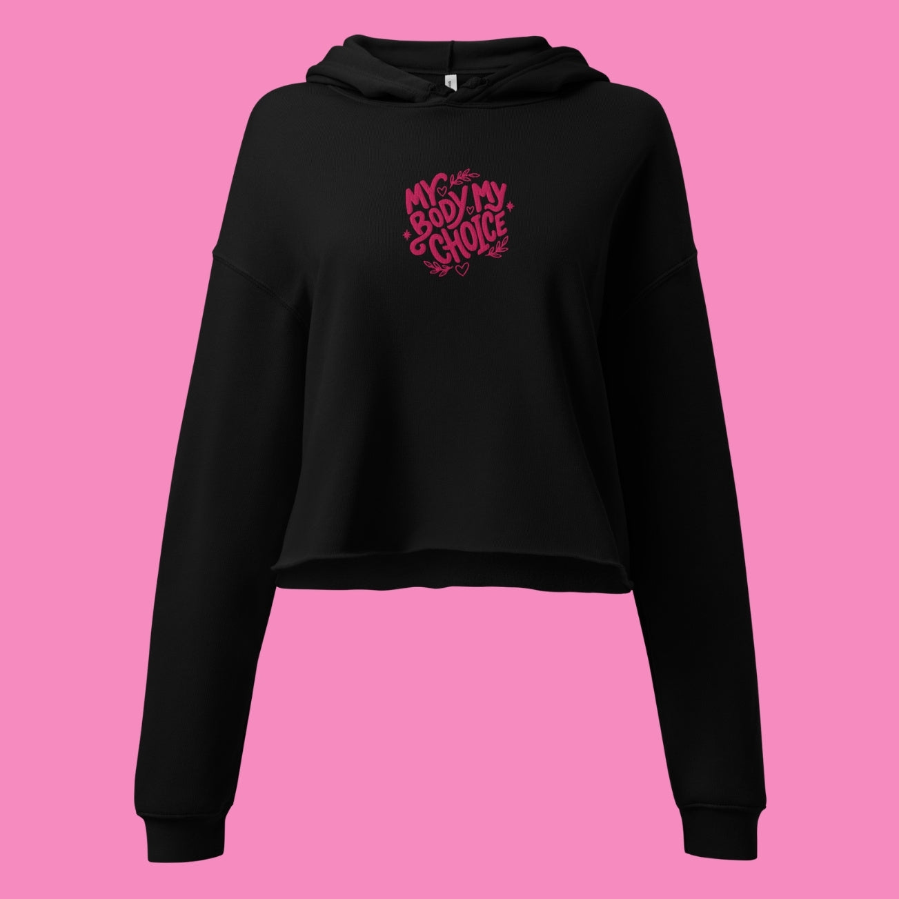 My Body My Choice Crop-Hoodie in Schwarz – feministischer Kapuzenpullover mit offenem Saum – Bling Bling Feministas