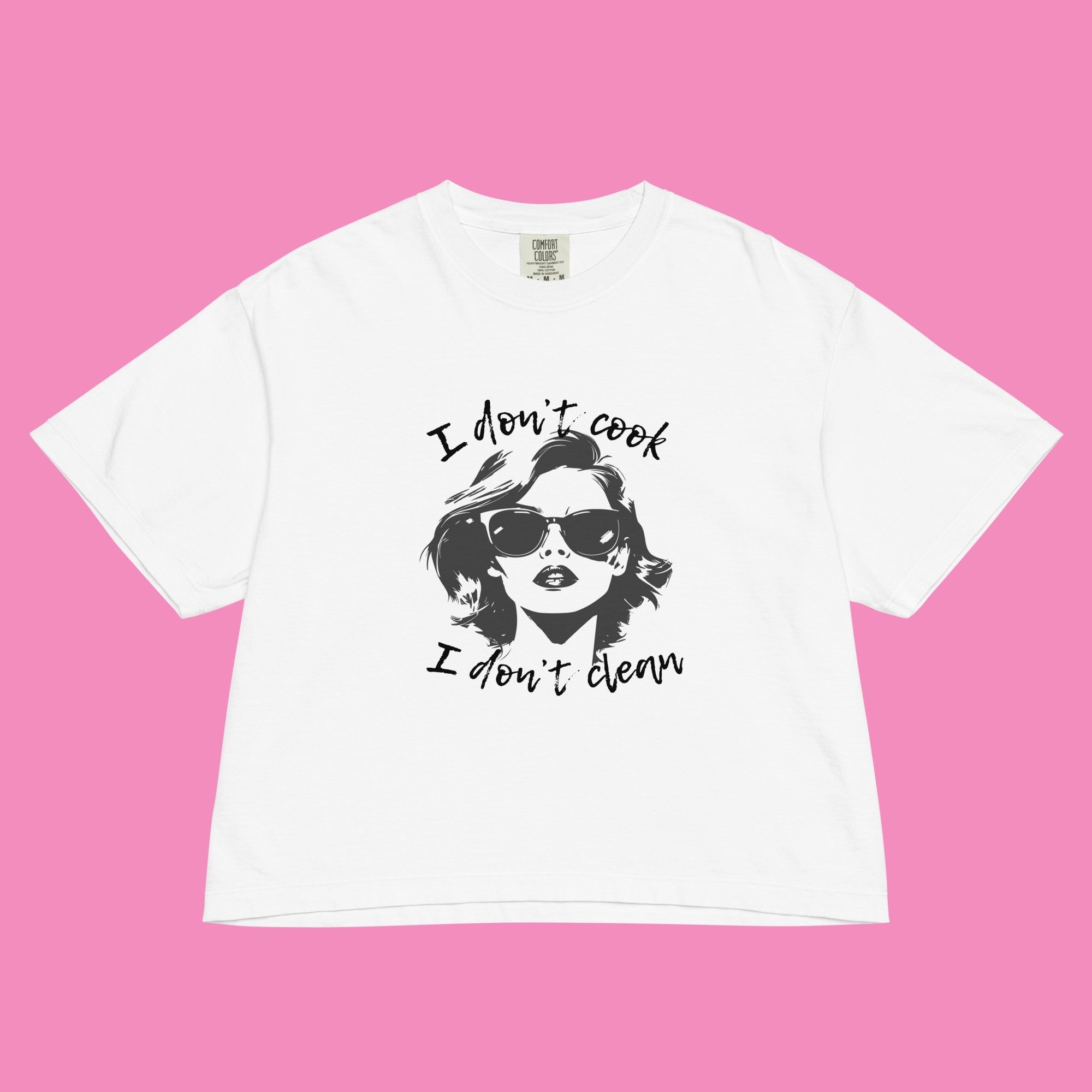 I don't cook, I don't clean – Feministisches Boxy-T-Shirt in Weiß | Bling Bling Feministas