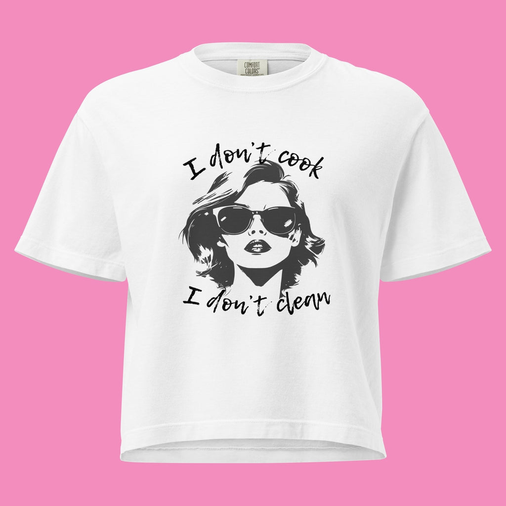 I don't cook, I don't clean – Feministisches Boxy-T-Shirt in Weiß | Bling Bling Feministas