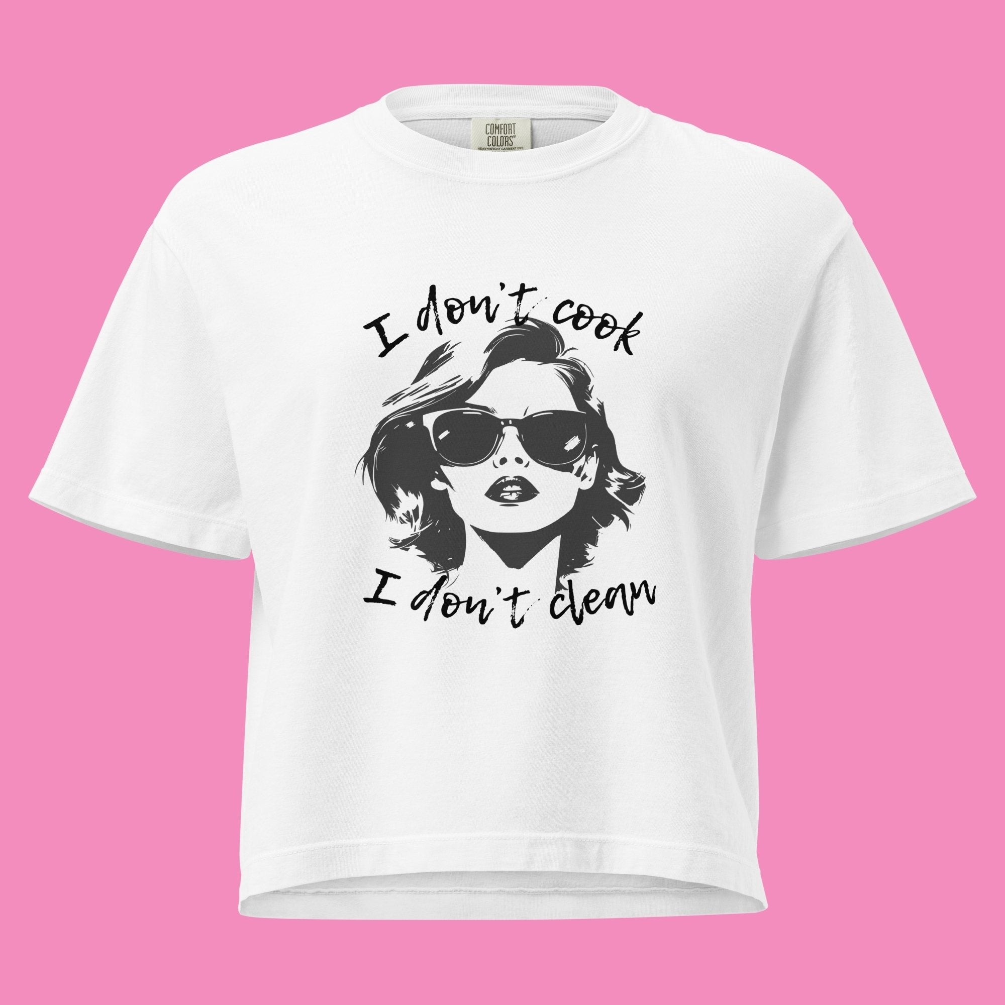 I don't cook, I don't clean – Feministisches Boxy-T-Shirt in Weiß | Bling Bling Feministas