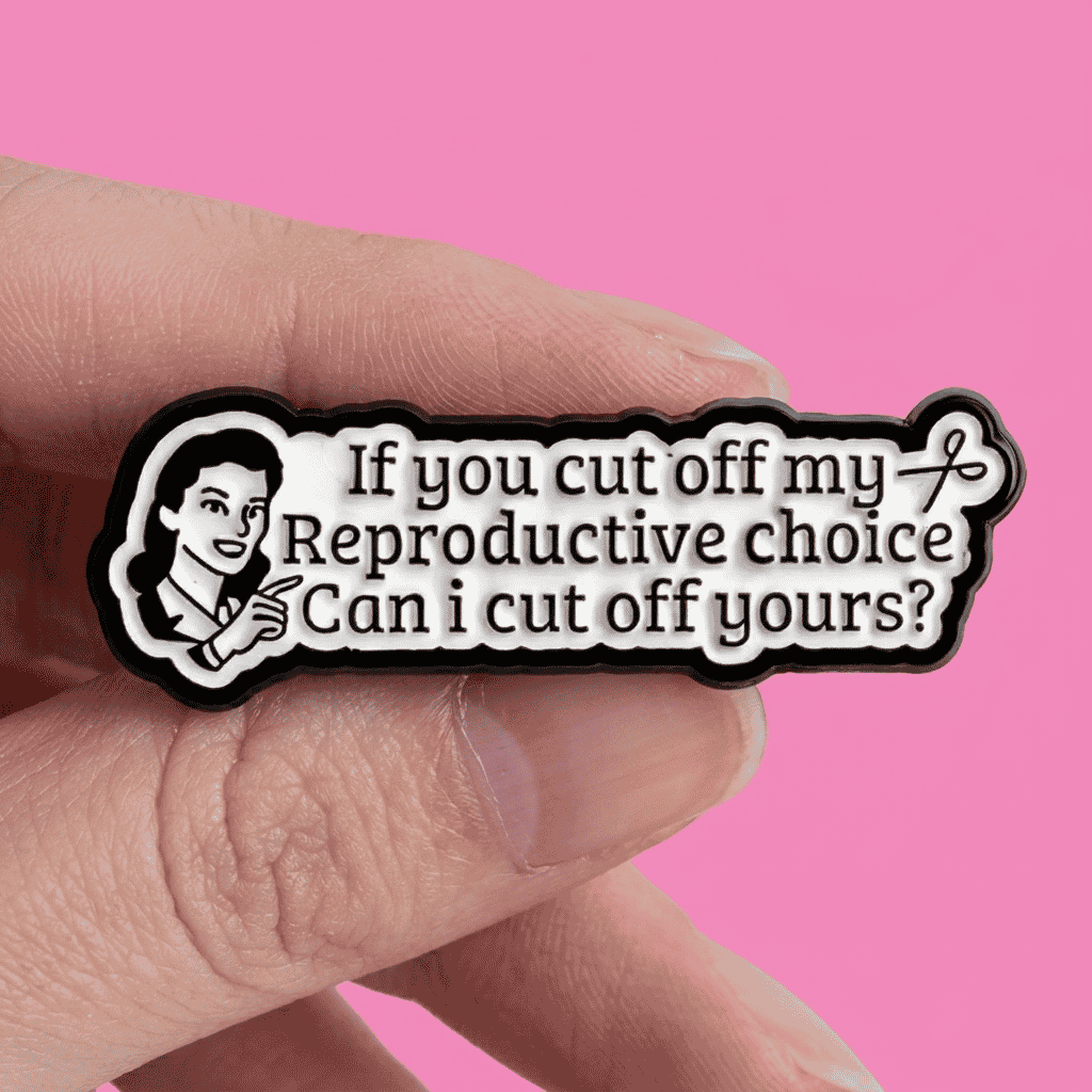 If you cut off my reproductive choice, can I cut off yours?